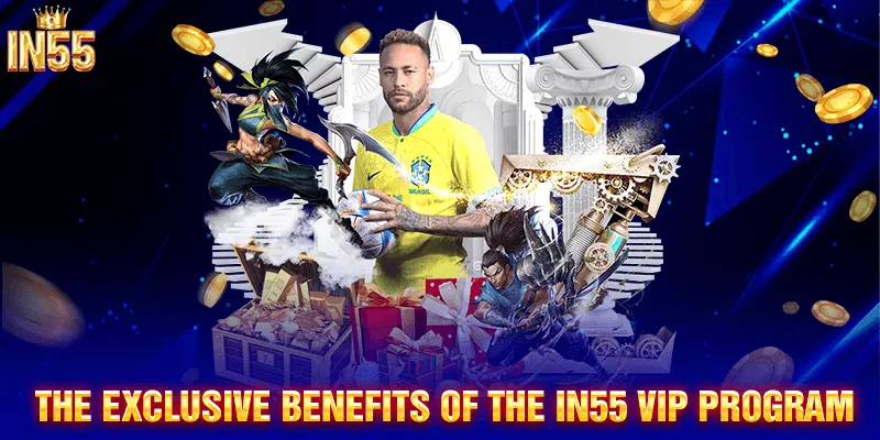The exclusive benefits of the IN55 VIP Program