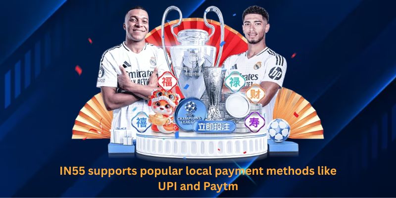 IN55 supports popular local payment methods like UPI and Paytm