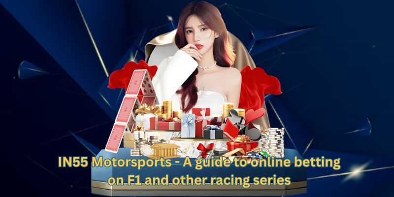 IN55 Motorsports - A guide to online betting on F1 and other racing series