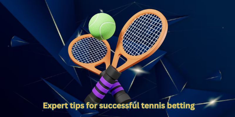 Expert tips for successful tennis betting