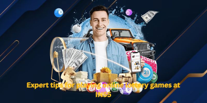 Expert tips for playing online lottery games at IN55
